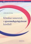 Klinikai ismeretek a gyermekgyógyászat köréből