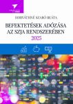   ÉRTÉKPAPÍR-, ARANY- ÉS INGATLAN-BEFEKTETÉSEK ADÓZÁSA 2025 - Várható megjelenés: 2025. március