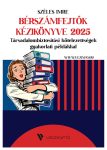   BÉRSZÁMFEJTŐK KÉZIKÖNYVE 2025 - Várható megjelenés: 2025 április