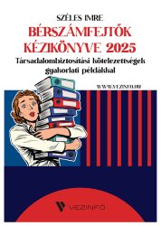 BÉRSZÁMFEJTŐK KÉZIKÖNYVE 2025 - Várható megjelenés: 2025 április