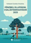   Pénzbeli ellátások, Családtámogatás 2025 - Várható megjelenés: 2025. április