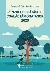 Pénzbeli ellátások, Családtámogatás 2025 - Várható megjelenés: 2025. április